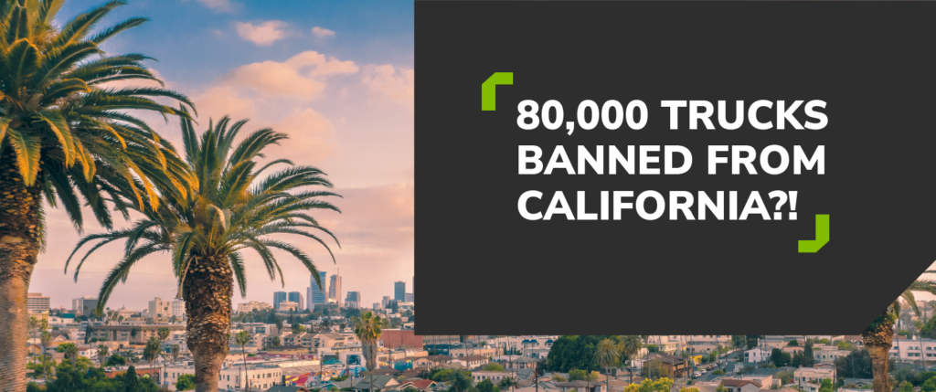 80,000 trucks banned from california?