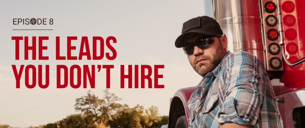 The Leads You Don't Hire