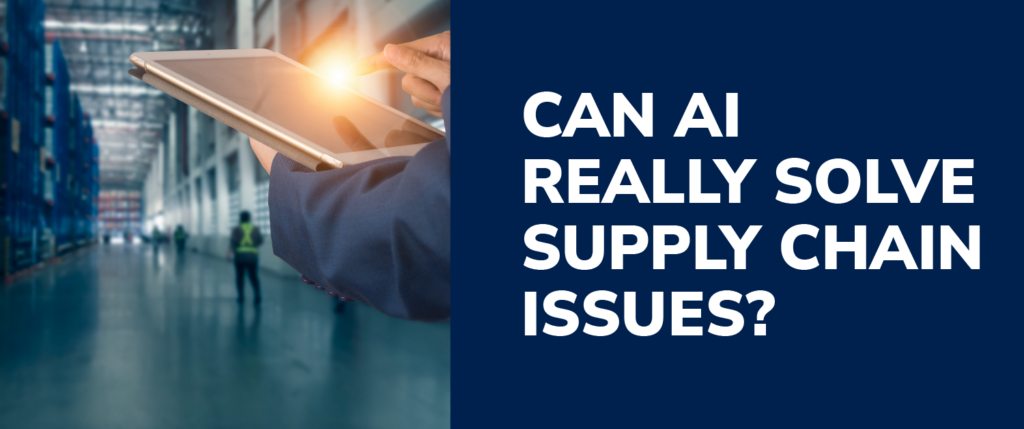 can ai solve supply chain issues