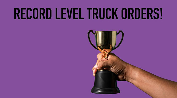 Record Level Truck Orders