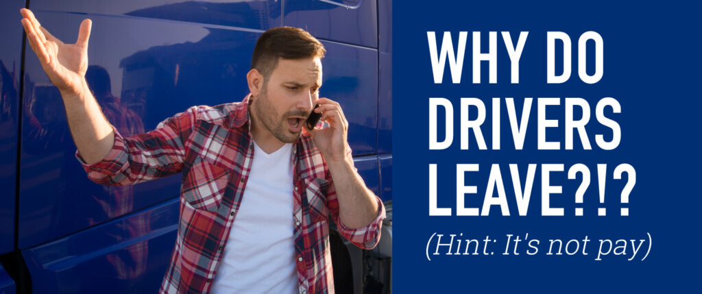 Why Do Drivers Leave?!? (Hint: It's NOT Pay)