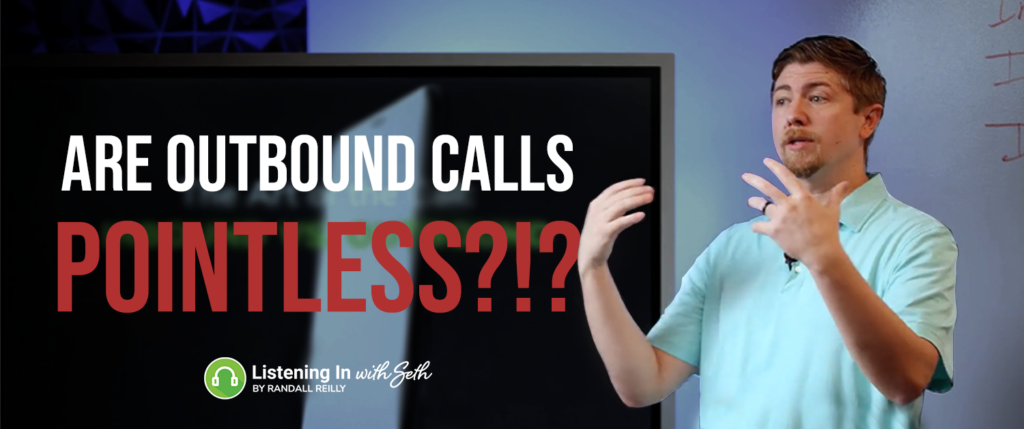 Are Outbound Calls Pointless???