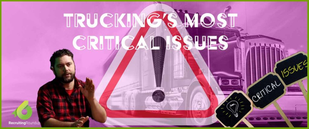 Trucking's Most CRITICAL Issues