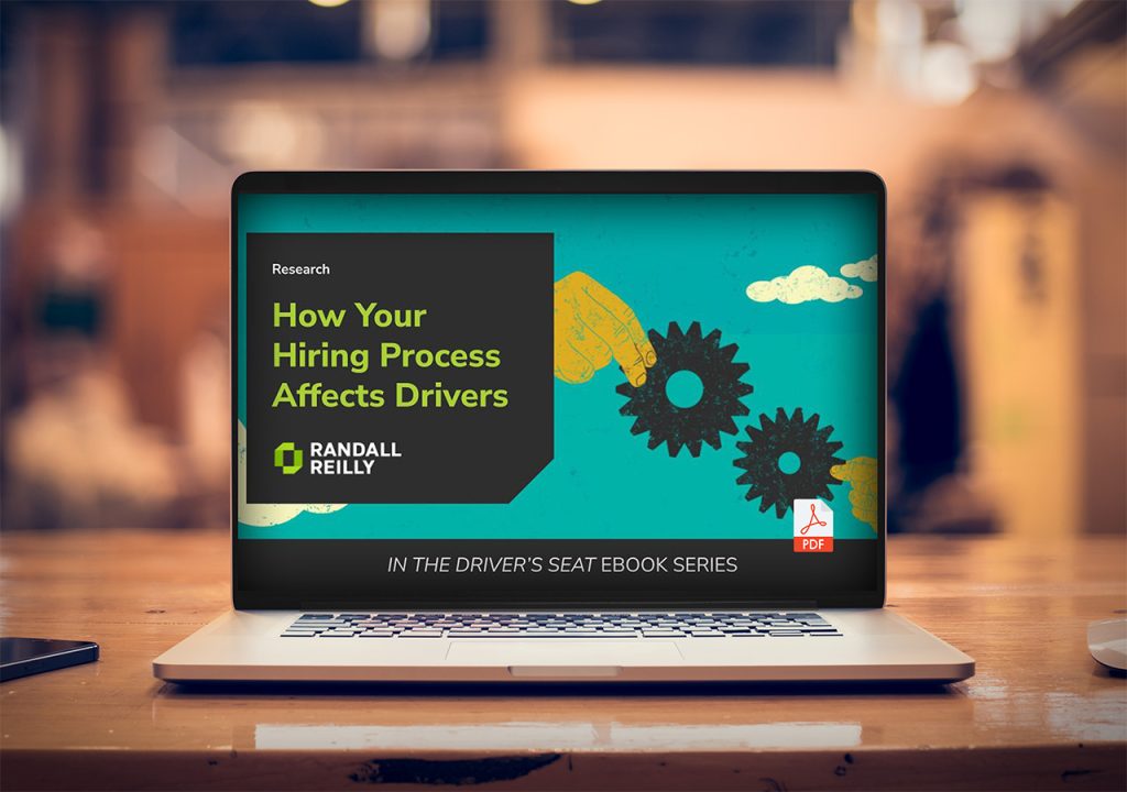 How Your Hiring Process Affects Drivers - Randall Reilly How Your Hiring Process Affects Drivers