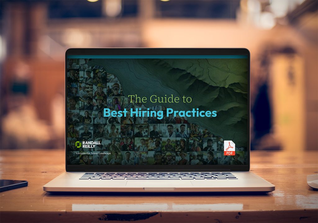 The Guide to the Best Hiring Practices - Randall Reilly The Guide to the Best Hiring Practices