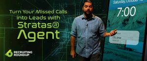 Turning Missed Calls into Leads - Randall Reilly Recruiting Roundup - Stratas® Agent