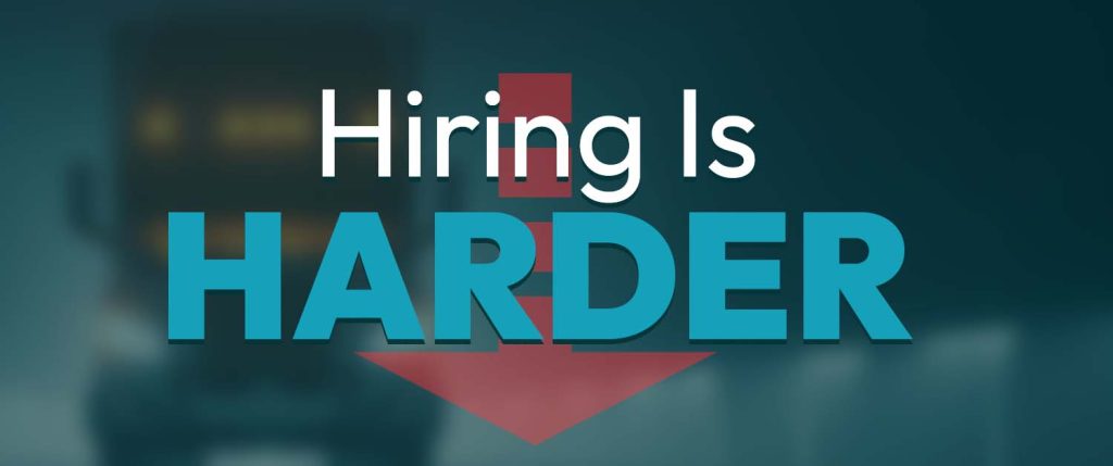 hiring is just harder