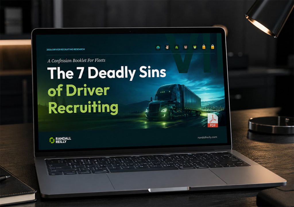 7 Deadly Sins of Driver Recruiting by Randall Reilly
